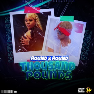 Round and Round Thousand Pounds - Dovey Magnum 