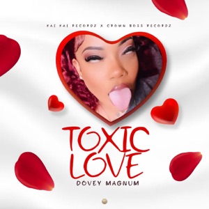 Toxic Love - Dovey Magnum