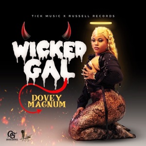 Wicked Gal-Dovey Magnum