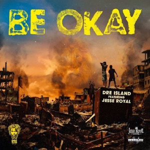 Be Okay-Dre Island