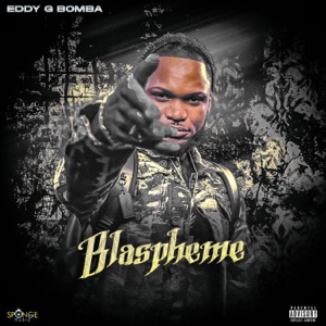 Blaspheme - Eddy G Bomba