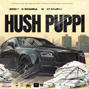 Hush Puppi - Eddy G Bomba