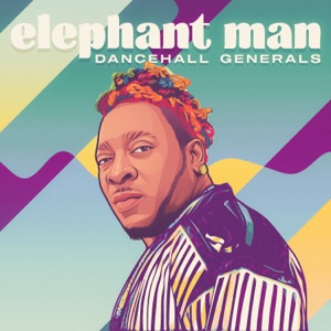 Dancehall Generals Elephant Man