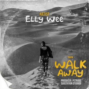 Walk Away-elly wee