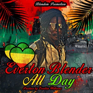 All Day - Everton Blender