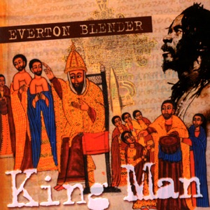 Everton Blender - King Man