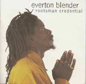 Everton Blender - Rootsman Credential