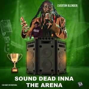 Sound Dead Inna the Arena-Everton Blender