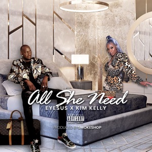 All She Need-Eyesus 