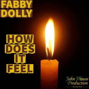 How Does It Feel-Fabby Dolly