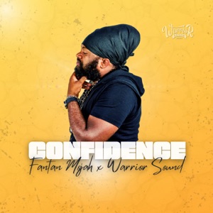 Confidence-Fantan Mojah 