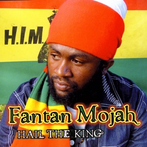 Hail the King-Fantan Mojah