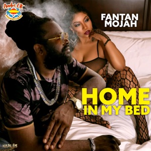 Home in My Bed-Fantan Mojah