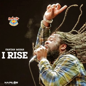 I Rise-Fantan Mojah