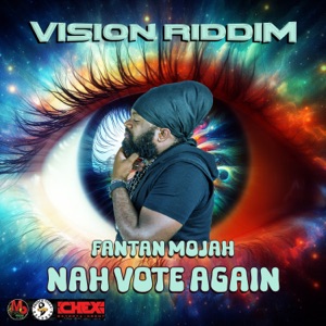 Nah Vote Again-Fantan Mojah