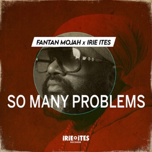 So Many Problems-Fantan Mojah 