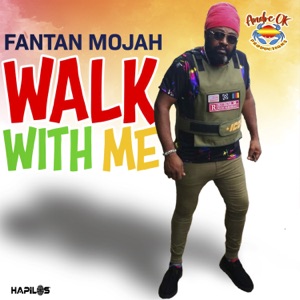 Walk with Me-Fantan Mojah