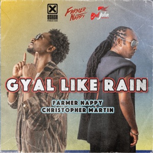 Gyal Like Rain-Farmer Nappy 