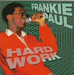 Work Hard-Frankie Paul