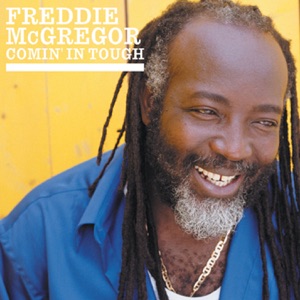 Freddie McGregor - Comin In Tough