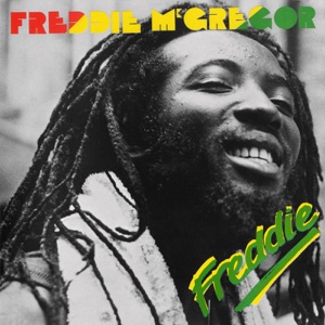 We Got Love-Freddie McGregor