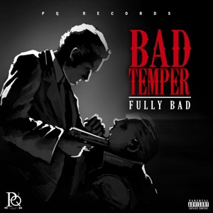 Bad Temper-Fully Bad