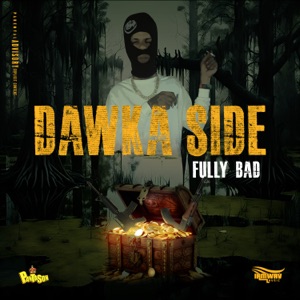 Dawka Side-Fully Bad 