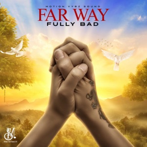 Far Way