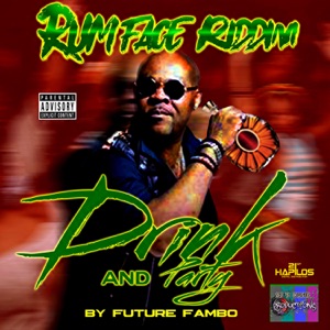 Drink and Party-Future Fambo