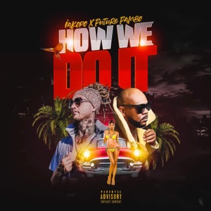 How We Do It-Iakopo 