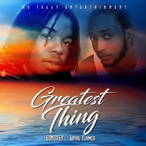 Greatest Thing-Loyal Flames 