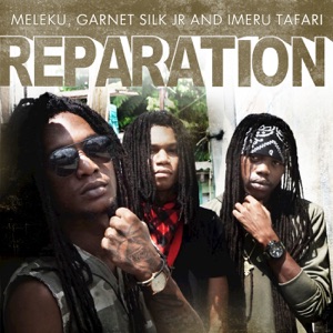 Reparation - Garnet Silk Jr