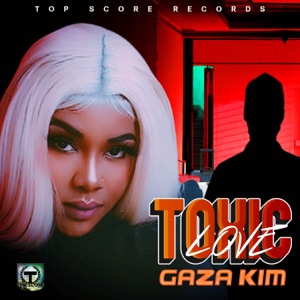 Toxic Love-Gaza Kim