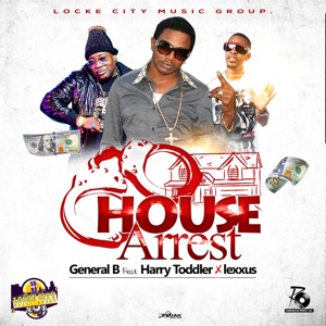 House Arrest - General B