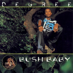 General Degree - Bush Baby