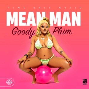 Mean Man-Goody Plum