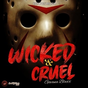 Wicked & Cruel