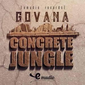 Concrete Jungle-Govana