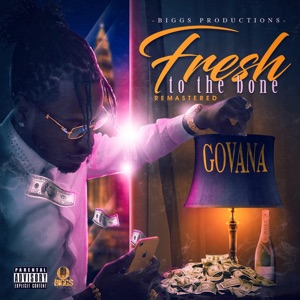 Fresh to the Bone-Govana