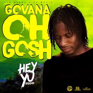 Oh Gosh-Govana