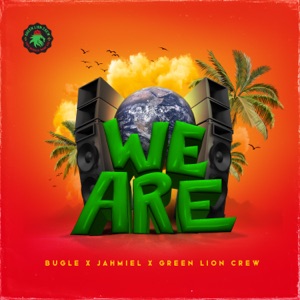 We Are - Green Lion Crew