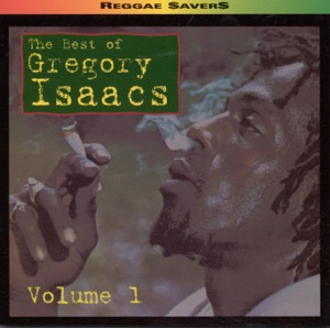 The Best of Gregory Isaacs, Vol. 1