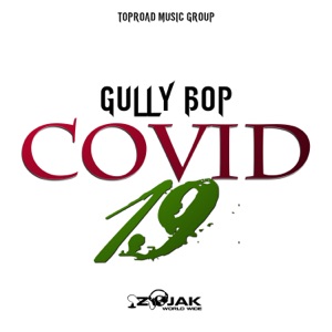 Covid19-Gully Bop