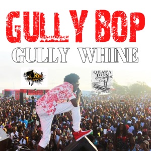 Gully Whine-Gully Bop