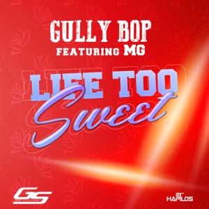 Life Too Sweet-Gully Bop