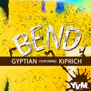 Bend - Gyptian