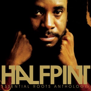 Essential Roots Anthology - Half Pint