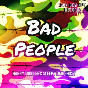 Bad People-Harry Toddler 