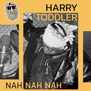 Badda Than Who-Harry Toddler