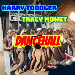 Dancehall-Harry Toddler